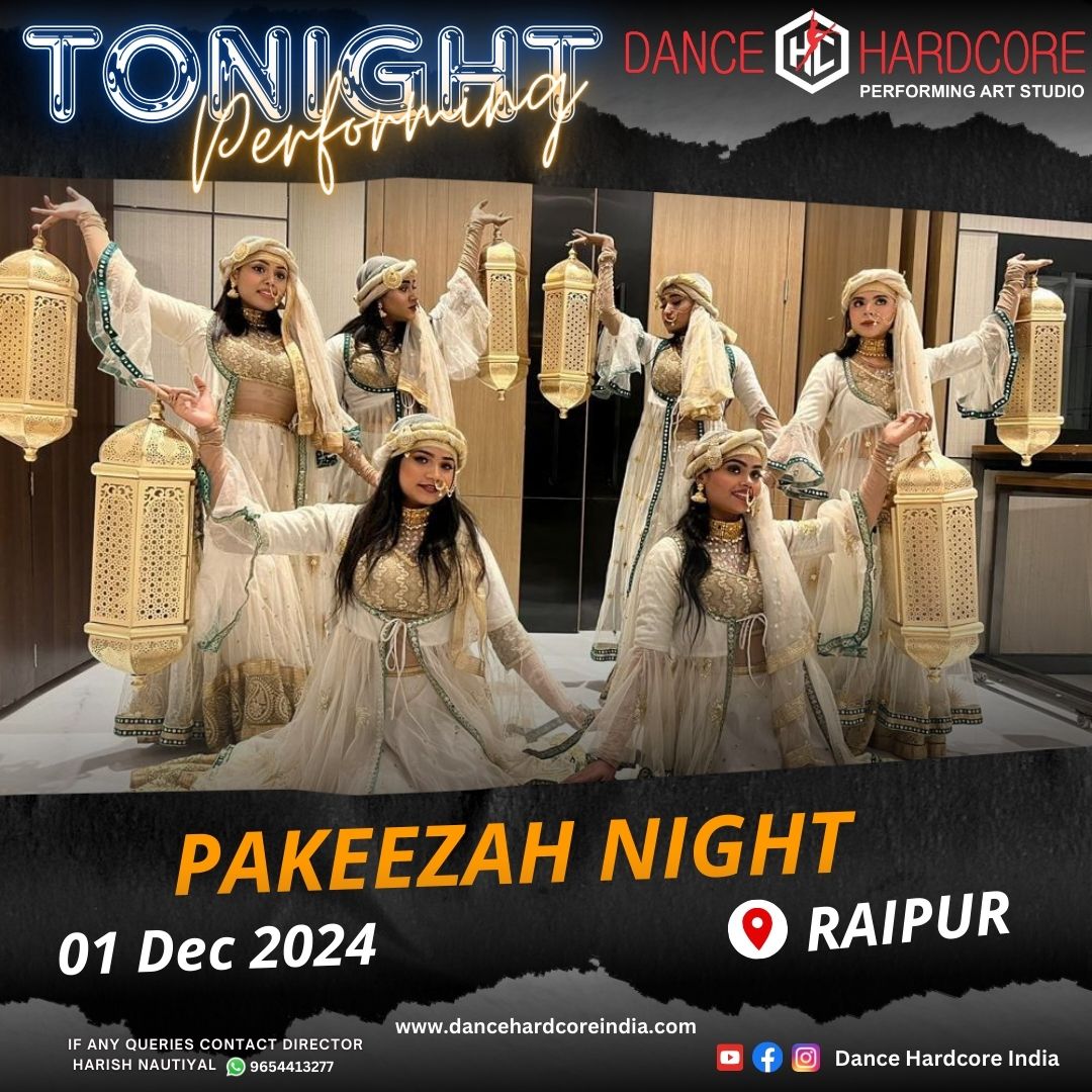 An Enchanting Evening: Pakeezah Night Performance by Dance Hardcore India in Raipur